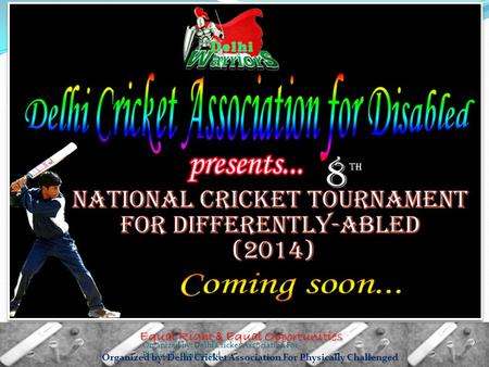 Organized by: Delhi Cricket Association For Physically Challenged