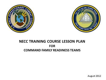 NECC TRAINING COURSE LESSON PLAN COMMAND FAMILY READINESS TEAMS