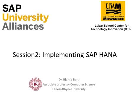 Session2: Implementing SAP HANA