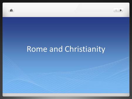 Rome and Christianity. Main Ideas Romans generally practiced religious tolerance, but they came into conflict with the Jews. A new religion, Christianity,