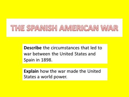 THE SPANISH AMERICAN WAR