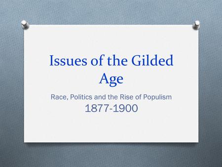Issues of the Gilded Age