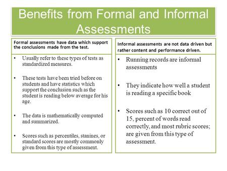 Benefits from Formal and Informal Assessments