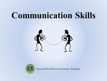Communication Skills Second Vice District Governor Training.
