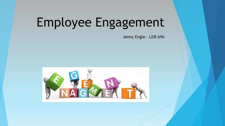 Employee Engagement Jenny Engle – LDR 696. Engagement ~ What it is and why it is important  The art of bringing people together (Block, 2011, p. 250)