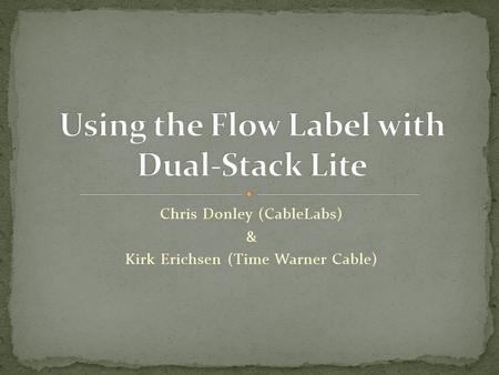 Using the Flow Label with Dual-Stack Lite