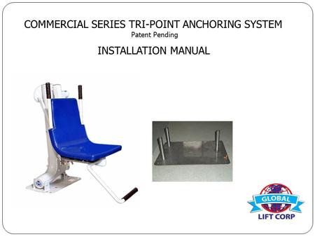 COMMERCIAL SERIES TRI-POINT ANCHORING SYSTEM