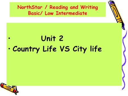 NorthStar / Reading and Writing Basic/ Low Intermediate