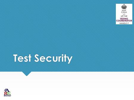 Test Security. Texas Education Code (TEC) Sec. 39.0301. SECURITY IN ADMINISTRATION OF ASSESSMENT INSTRUMENTS. (a) The commissioner: (1) shall establish.