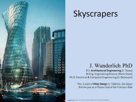 Skyscrapers J. Wunderlich PhD