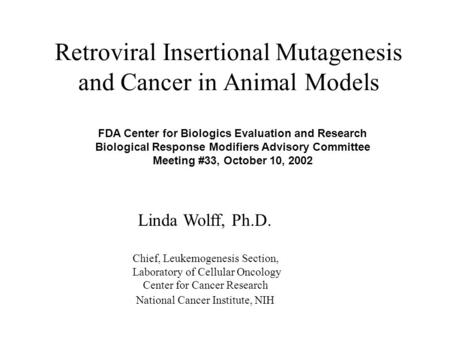 Retroviral Insertional Mutagenesis and Cancer in Animal Models