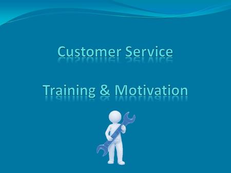 Customer Service Training & Motivation