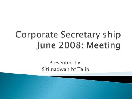 Corporate Secretary ship June 2008: Meeting