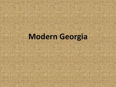 Modern Georgia.