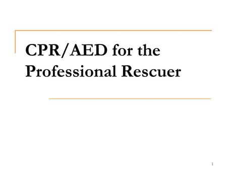 CPR/AED for the Professional Rescuer