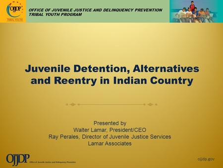 Juvenile Detention, Alternatives and Reentry in Indian Country
