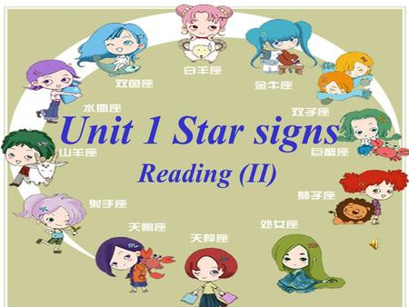 Unit 1 Star signs Reading (II).