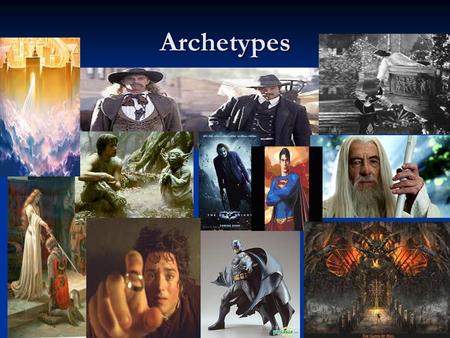 Archetypes. Archetypes An original model or type after which other similar things are patterned; a prototype. An original model or type after which other.