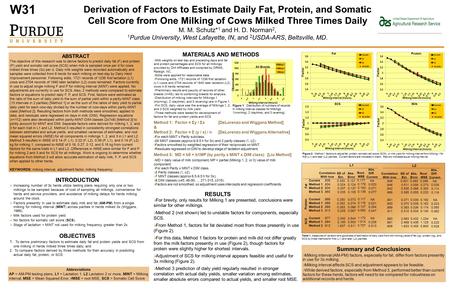 Derivation of Factors to Estimate Daily Fat, Protein, and Somatic Cell Score from One Milking of Cows Milked Three Times Daily M. M. Schutz* 1 and H. D.