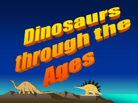 Did You Know? Dinosaur communities were separated by both time and geography. The Mesozoic Era was called the age of dinosaurs“. During the Mesozoic.