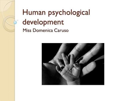 Human psychological development