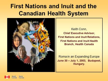 First Nations and Inuit and the Canadian Health System