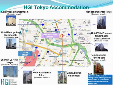 HGI Tokyo Accommodation Vision Centre Nihonbashi Hotel Villa Fontaine Nihombashi Mitsukoshimae ( 4 minutes by walk ) Keio Presso Inn Otemachi ( 7 minutes.