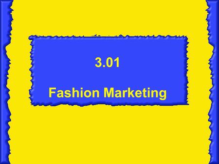 3.01 Fashion Marketing.