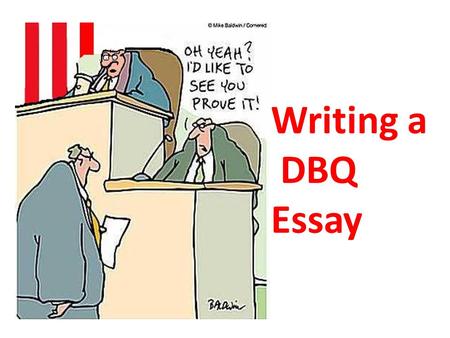 Writing a DBQ Essay.