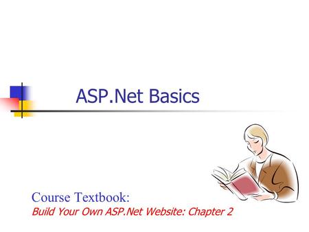 Course Textbook: Build Your Own ASP.Net Website: Chapter 2