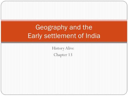 Geography and the Early settlement of India