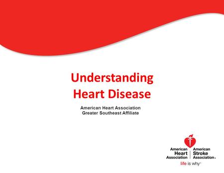 Understanding Heart Disease American Heart Association Greater Southeast Affiliate 0.