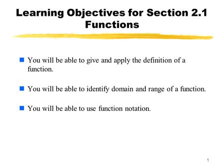 Learning Objectives for Section 2.1 Functions