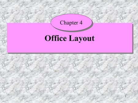Chapter 4 Office Layout.