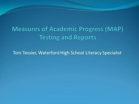 Measures of Academic Progress (MAP) Testing and Reports