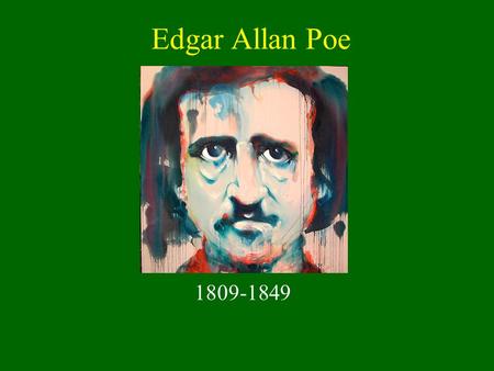 Edgar Allan Poe 1809-1849. Major Works “Tell Tale Heart” “Cask of Amontillado” “The Black Cat” “Pit and the Pendulum” “Fall of the House of Usher” “Hop-Frog”