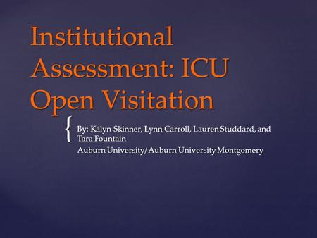 Institutional Assessment: ICU Open Visitation