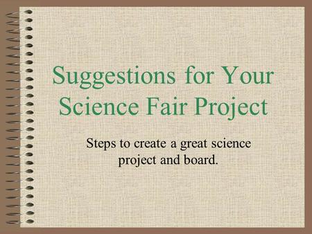 Suggestions for Your Science Fair Project