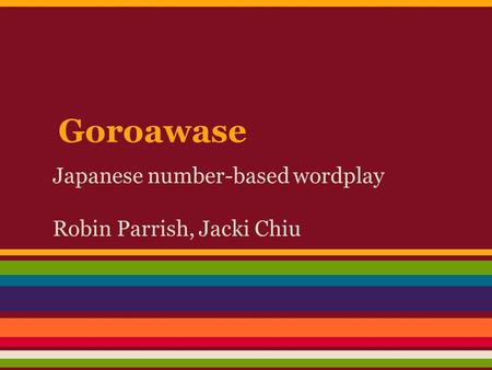 Goroawase Japanese number-based wordplay Robin Parrish, Jacki Chiu.