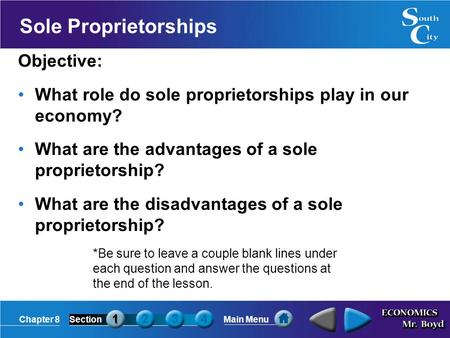 Sole Proprietorships Objective: