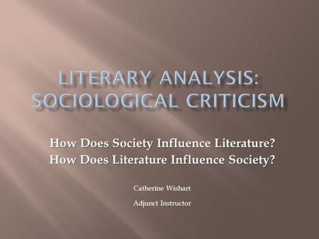 Literary Analysis: Sociological Criticism