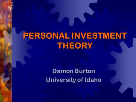 PERSONAL INVESTMENT THEORY