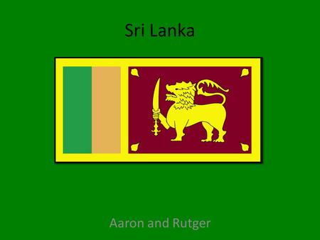 Sri Lanka Aaron and Rutger. Quick Facts Area: 65,610 square km Population: 21,513,990 GDP: $48.24 billion Capital: Colombo Exports: textiles and apparel,
