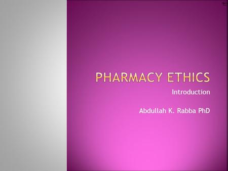 Introduction Abdullah K. Rabba PhD