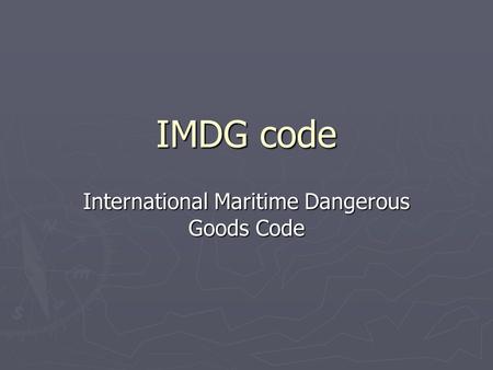 International Maritime Dangerous Goods Code