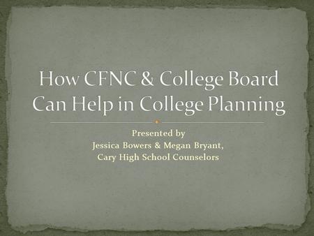 How CFNC & College Board Can Help in College Planning