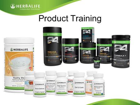 Product Training. Cellular Nutrition Weight Management Herbalife 24 Healthy Aging Men’s Health Women’s Health Children’s Health Personal Care This STS.