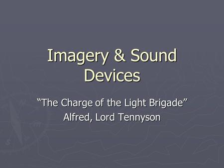 Imagery & Sound Devices