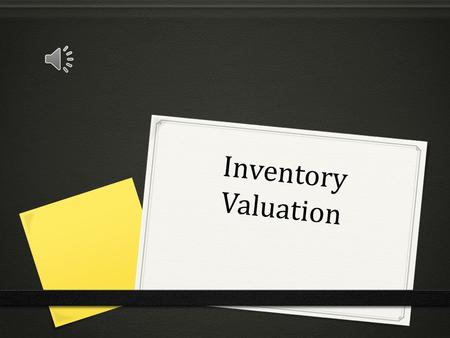 Inventory Valuation Standards 0 BCS-PAI-4 d. Identify and explain the advantages and disadvantages of different types of accounting systems. 0 BCS-PAI-4.