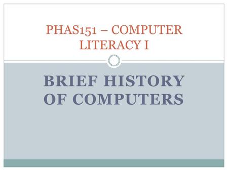 PHAS151 – COMPUTER LITERACY I